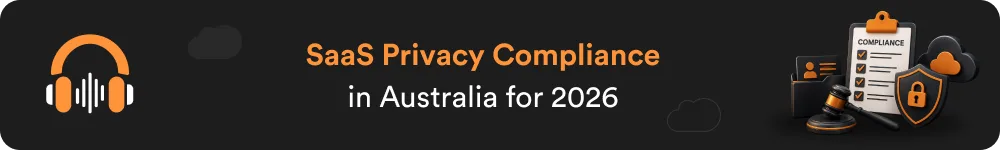 SaaS Privacy Compliance in Australia for 2026